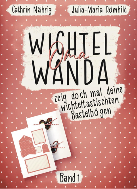 Buchcover: Wichteltastische Bastelbögen – Band 1