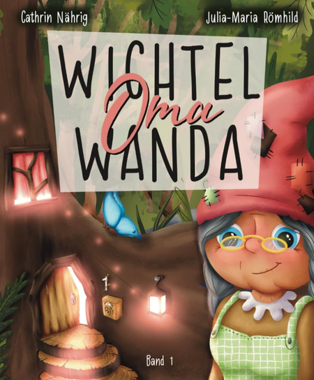 Buchcover: Wichtel Oma Wanda: erzähl doch mal…